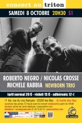Roberto Negro, Nicolas Crosse et Michele Rabbia au Triton