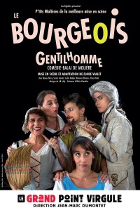 Affiche Le Bourgeois gentilhomme - Le Grand Point Virgule