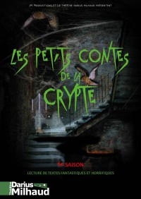 Affiche Les petits contes de la  crypte - Théâtre Darius Milhaud