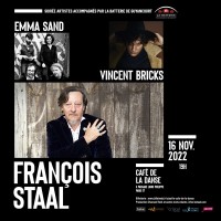 Affiche du concert François Staal - Emma Sand - Vincent Bricks