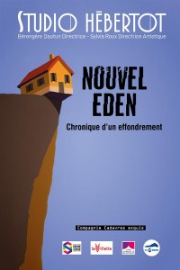 Affiche Nouvel eden, chroniques d’un effondrement - Studio Hébertot