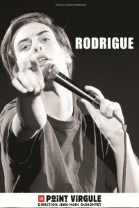Affiche Rodrigue - Le Point Virgule