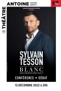 Affiche Sylvain Tesson - Blanc, les chemin d'en haut - Théâtre Antoine