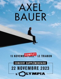 Axel Bauer à l'Olympia