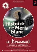 Affiche Histoire d'un merle blanc - Le Funambule Montmartre