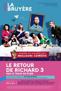 Affiche Le retour de Richard 3 par le train de 9h24 - Théâtre Actuel La Bruyère