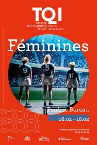 Affiche Féminines - Théâtre des Quartiers d'Ivry
