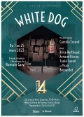 Affiche White Dog - Théâtre 14