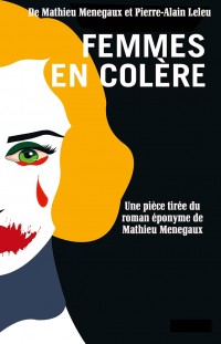 Affiche Femmes en colère - La Pépinière Théâtre