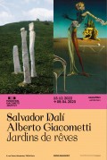 Affiche de l'exposition : Alberto Giacometti / Salvador Dalí : Jardins de rêves / Anonyme, Trois figures à Maloja (photo colorisée), c. 1931 / Salvador Dalí, Femme à tête de roses, 1935 