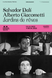 Affiche de l'exposition : Alberto Giacometti / Salvador Dalí : Jardins de rêves 