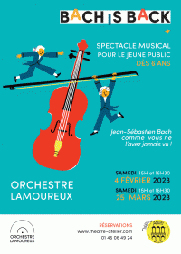 Affiche Orchestre Lamoureux - Bach is back - Théâtre de l'Atelier