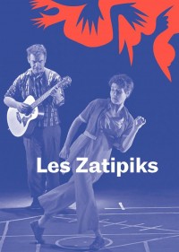 Affiche Les Zatipiks - IVT - International Visual Théâtre
