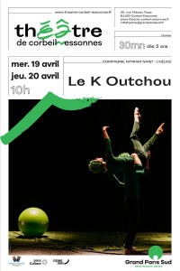 Affiche Le K Outchou - Théâtre de Corbeil-Essonnes