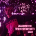 The Haunted Youth à la Boule noire