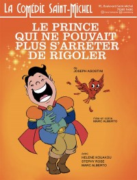 Affiche Le Prince qui ne pouvait plus s'arrêter de rigoler - Comédie Saint-Michel