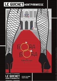 Affiche Bora Bora ou madame en a soupé - Guichet-Montparnasse