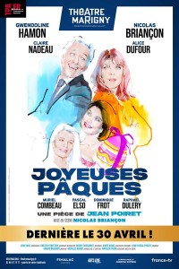 Affiche Joyeuses Pâques - Théâtre Marigny