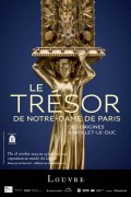 Affiche de l'exposition Le Trésor de Notre-Dame de Paris au Musée du Louvre
