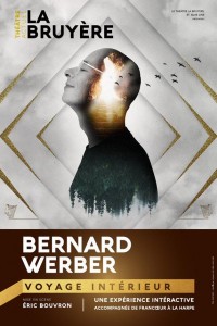 Affiche Bernard Werber : Voyage intérieur - Théâtre Actuel La Bruyère