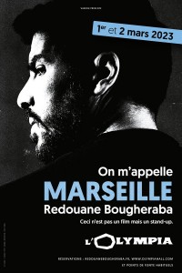 Affiche Redouane Bougheraba : On m'appelle Marseille - L'Olympia