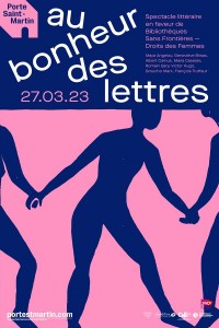 Affiche Au bonheur des lettres (Lecture-spectacle caritative) - Théâtre de la Porte Saint-Martin