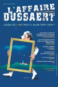 Affiche L’Affaire Dussaert - Théâtre L'Essaïon