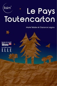 Affiche Le Pays Toutencarton - Théâtre L'Essaïon