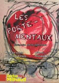 Affiche Les Porte-mentaux - Théâtre Darius Milhaud
