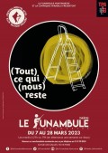 Affiche (Tout) ce qui (nous) reste - Le Funambule Montmartre