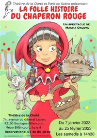 Affiche La Folle Histoire du Chaperon Rouge - Théâtre de la Clarté