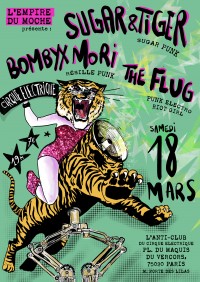 Sugar & Tiger, Bombyx Mori et The Flug au Cirque électrique