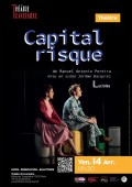Affiche Capital risque - Théâtre Traversière