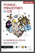 Affiche Magic, Pokemon & Co - Musée Français de la Carte à Jouer