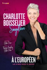 Affiche Charlotte Boisselier - Singulière - L'Européen