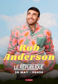 Affiche Rob Anderson - Théâtre Le République