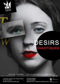 Affiche Désirs chaotiques - L'Auguste Théâtre