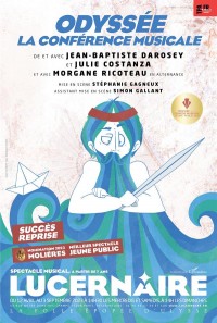 Affiche Odyssée : la conférence musicale - Théâtre du Lucernaire