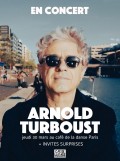 Arnold Turboust au Café de la Danse