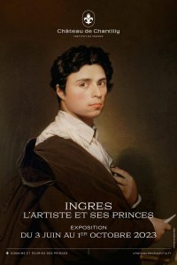 Affiche de l'exposition "Ingres, L'artiste et ses princes" Chantilly