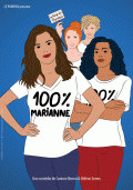 Affiche du spectacle 100% Marianne - Théâtre du Gymnase