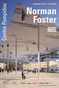 Affiche de l'exposition Norman Foster au Centre Pompidou