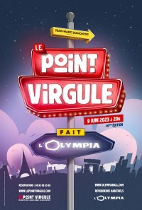 Affiche Le Point-Virgule fait l'Olympia - 14e édition - L'Olympia