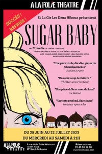 Affiche Sugar Baby - À la Folie Théâtre