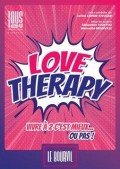 Affiche Love Therapy - Théâtre Le Bourvil