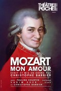 Affiche Mozart, mon amour - Théâtre de Poche-Montparnasse