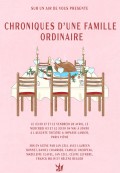 Affiche Chronique d'une famille ordinaire - L'Auguste Théâtre