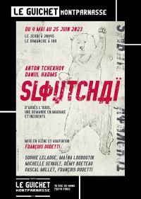 Affiche Sloutchaï - Guichet-Montparnasse