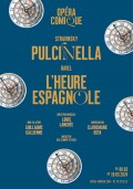 Affiche Pulcinella & L'Heure espagnole - Opéra Comique