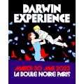 The Darwin Experience à la Boule noire